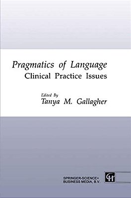 Pragmatics Of Language: Clinical Practice Issues-..