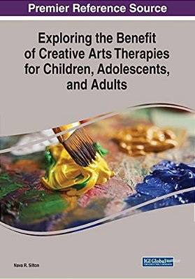 Exploring The Benefit Of Creative Arts Therapies For Children, Adolescents, And Adults-..