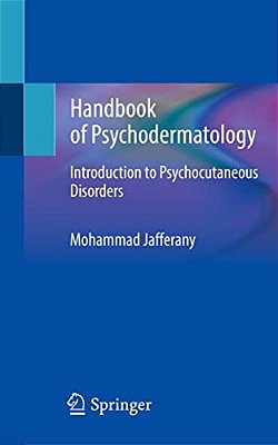 Handbook Of Psychodermatology: Introduction To Psychocutaneous Disorders-..