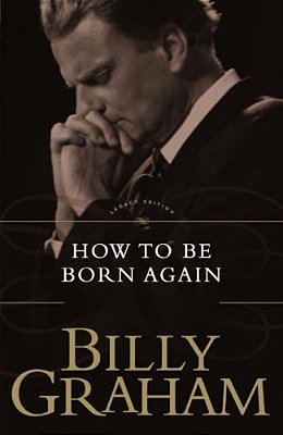 The How To Be Born Again-..