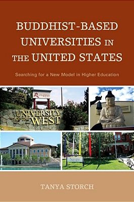 Buddhist-Based Universities In The United States: Searching For A New Model In Higher Education-..