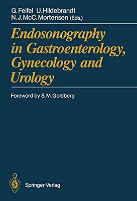 Endosonography In Gastroenterology, Gynecology And Urology-..