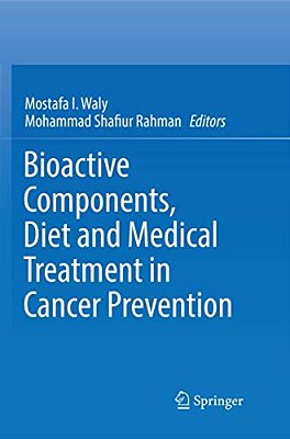 Bioactive Components, Diet And Medical Treatment In Cancer Prevention-..