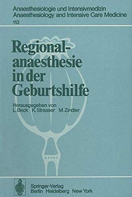 Regionalanaesthesie In Der Geburtshilfe: Unter Besonderer Berücksichtigung Von Carticain-..