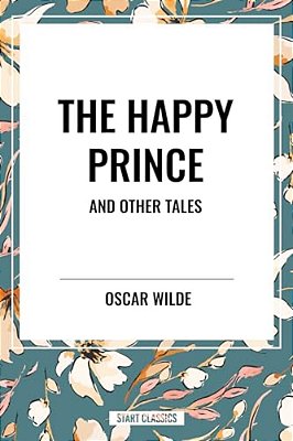 Happy Prince And Other Tales-..