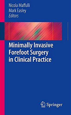 Minimally Invasive Forefoot Surgery In Clinical Practice-..