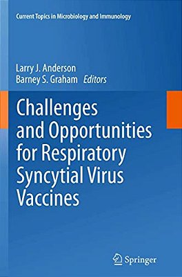 Challenges And Opportunities For Respiratory Syncytial Virus Vaccines-..