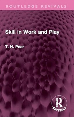 Skill In Work And Play-..