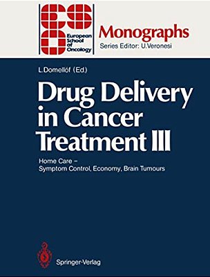 Drug Delivery In Cancer Treatment III: Home Care -- Symptom Control, Economy, Brain Tumours-..