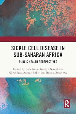 Sickle Cell Disease In Sub-Saharan Africa: Public Health Perspectives-..