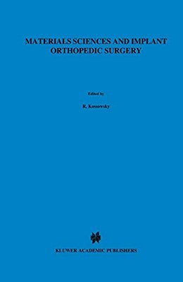 Materials Sciences And Implant Orthopedic Surgery-..