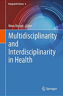 Multidisciplinarity And Interdisciplinarity In Health-..