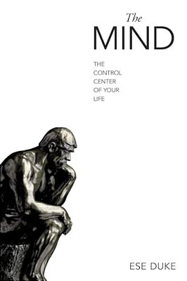 The Mind: The Control Center Of Your Life-..