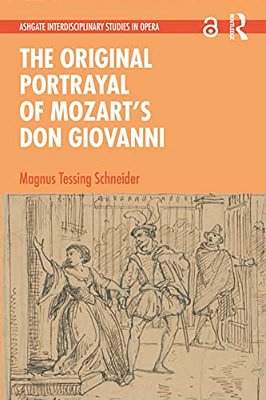 The Original Portrayal Of Mozart's Don Giovanni-..