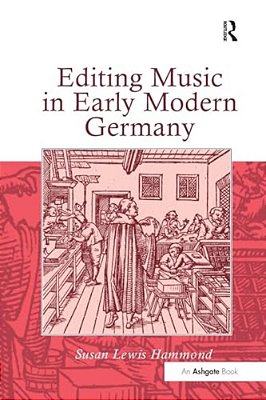 Editing Music In Early Modern Germany-..