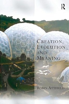 Creation, Evolution And Meaning-..