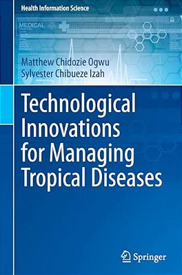 Technological Innovations For Managing Tropical Diseases-..