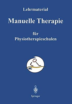 Manuelle Therapie: Lehrmaterialien Für Den Unterricht An Physiotherapie - Schulen-..