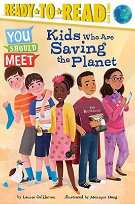 Kids Who Are Saving The Planet: Ready-To-read Level 3-..
