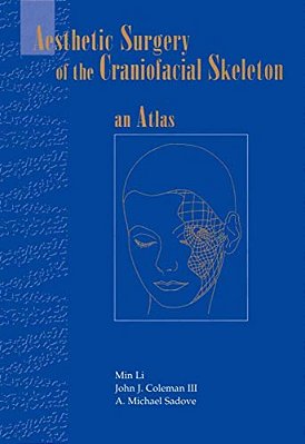 Aesthetic Surgery Of The Craniofacial Skeleton: An Atlas-..