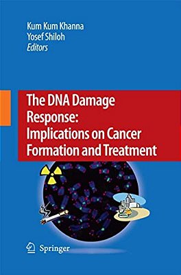 The Dna Damage Response: Implications On Cancer Formation And Treatment-..