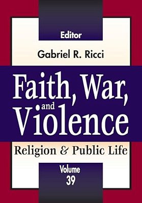 Faith, War, And Violence-..