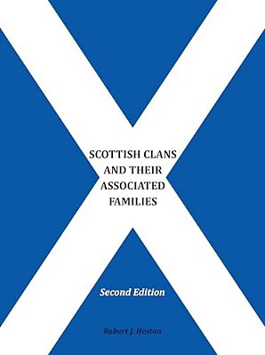 Scottish Clans And Their Associated Families: Second Edition-..
