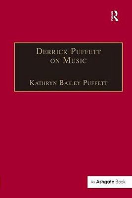 Derrick Puffett On Music-..