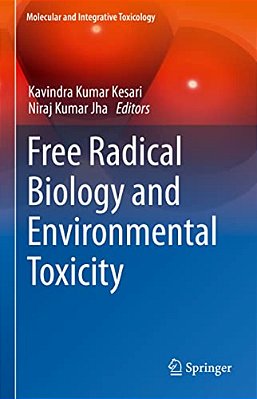 Free Radical Biology And Environmental Toxicity-..