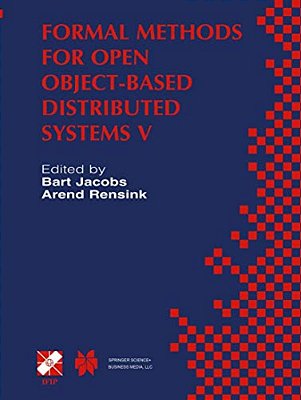 Formal Methods For Open Object-Based Distributed Systems V: Ifip TC6/WG6.1 Fifth International Conference On Formal Methods For Open Object-Based Di-..