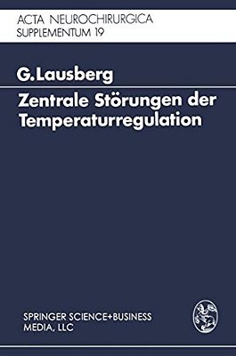 Zentrale Störungen Der Temperaturregulation: Eine Klinisch-Experimentelle Studie-..