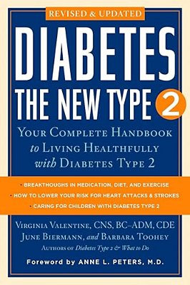 Diabetes: The New Type 2: Your Complete Handbook To Living Healthfully With Diabetes Type 2-..