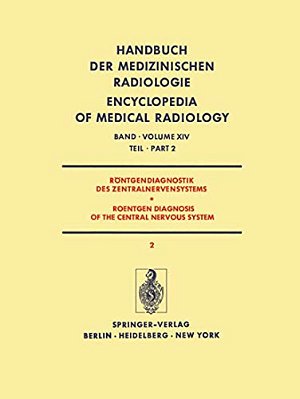 Röntgendiagnostik Des Zentralnervensystems Teil 2/Roentgen Diagnosis Of The Central Nervous System Part 2-..