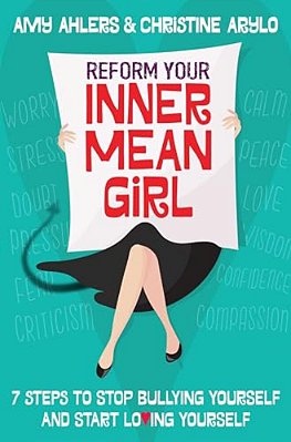 Reform Your Inner Mean Girl-..