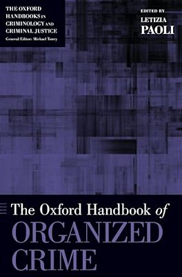 Oxford Handbook Of Organized Crime-..