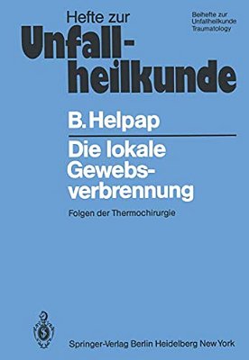 Die Lokale Gewebsverbrennung: Folgen Der Thermochirurgie-..