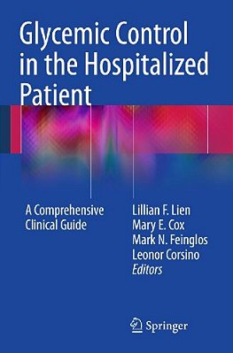 Glycemic Control In The Hospitalized Patient: A Comprehensive Clinical Guide-..