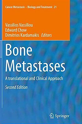 Bone Metastases: A Translational And Clinical Approach-..