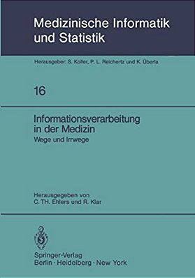 Informationsverarbeitung In Der Medizin: Wege Und Irrwege 22. Jahrestagung Der Gmds, Göttingen, 3.-5.10.1977-..