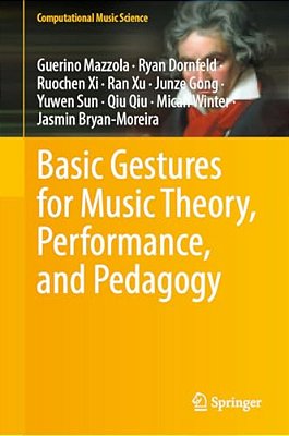 Basic Gestures For Music Theory, Performance, And Pedagogy-..