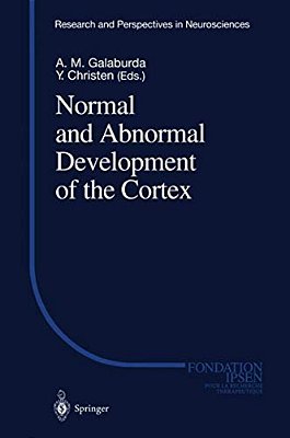 Normal And Abnormal Development Of The Cortex-..