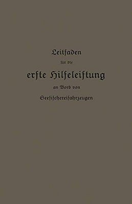 Leitfaden Für Die Erste Hilfeleistung An Bord Von Seefischereifahrzeugen-..