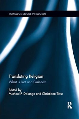 Translating Religion: What Is Lost And Gained?-..