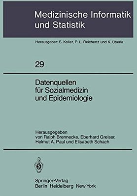 Datenquellen Für Sozialmedizin Und Epidemiologie-..