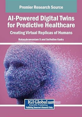 Ai-Powered Digital Twins For Predictive Healthcare: Creating Virtual Replicas Of Humans-..
