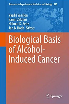 Biological Basis Of Alcohol-Induced Cancer-..