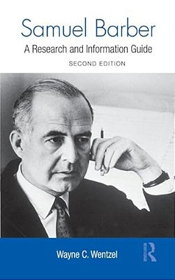 Samuel Barber: A Research And Information Guide-..