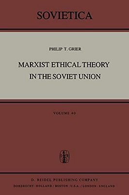 Marxist Ethical Theory In The Soviet Union-..