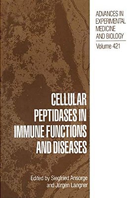 Cellular Peptidases In Immune Functions And Diseases-..