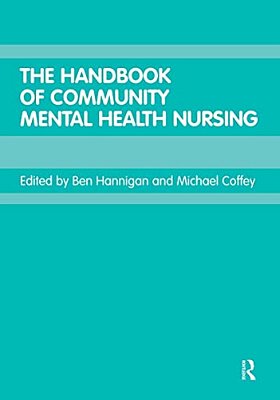 The Handbook Of Community Mental Health Nursing-..